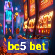 bc5 bet